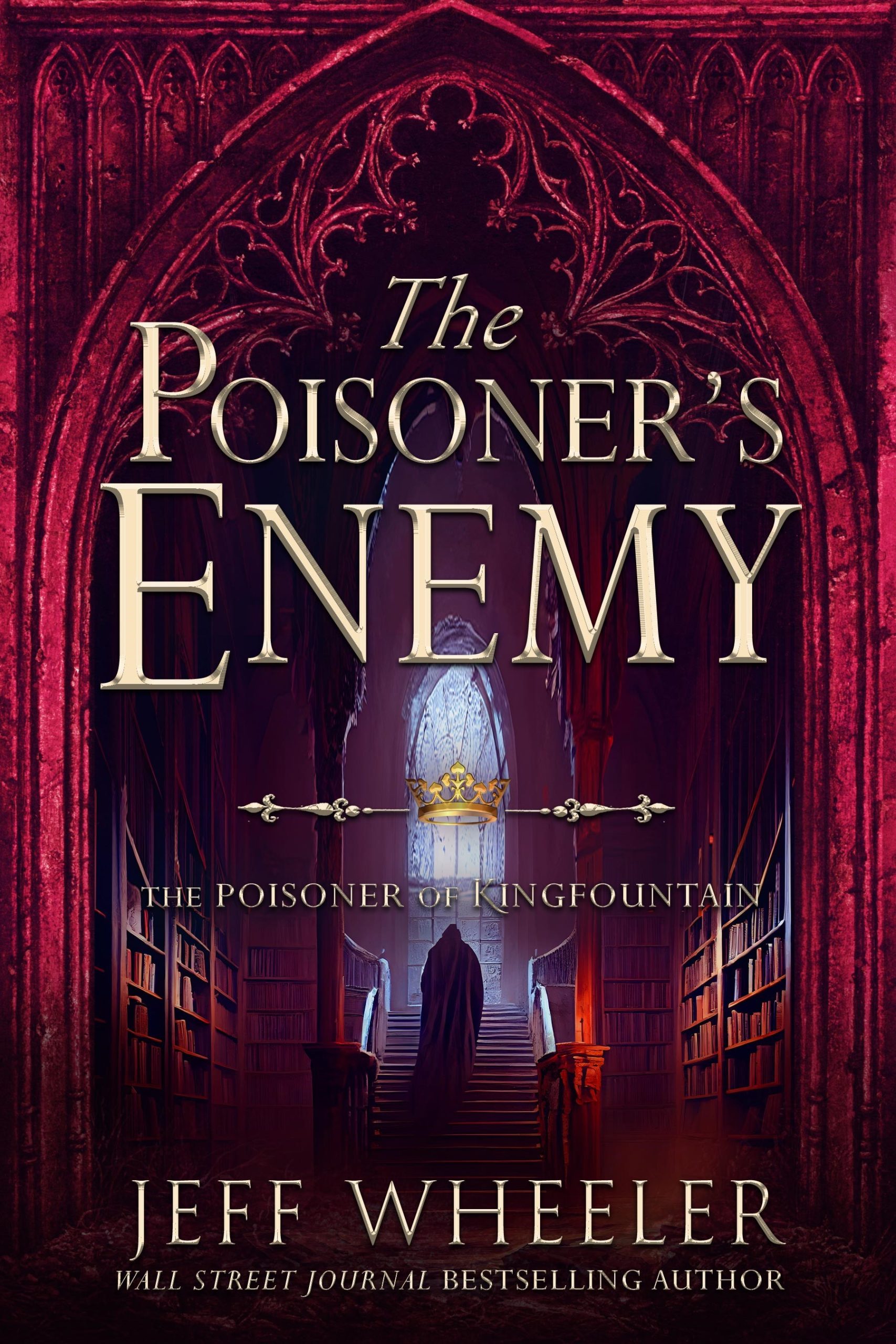 The Poisoner's Enemy - The Poisoner of Kingfountain - Jeff Wheeler