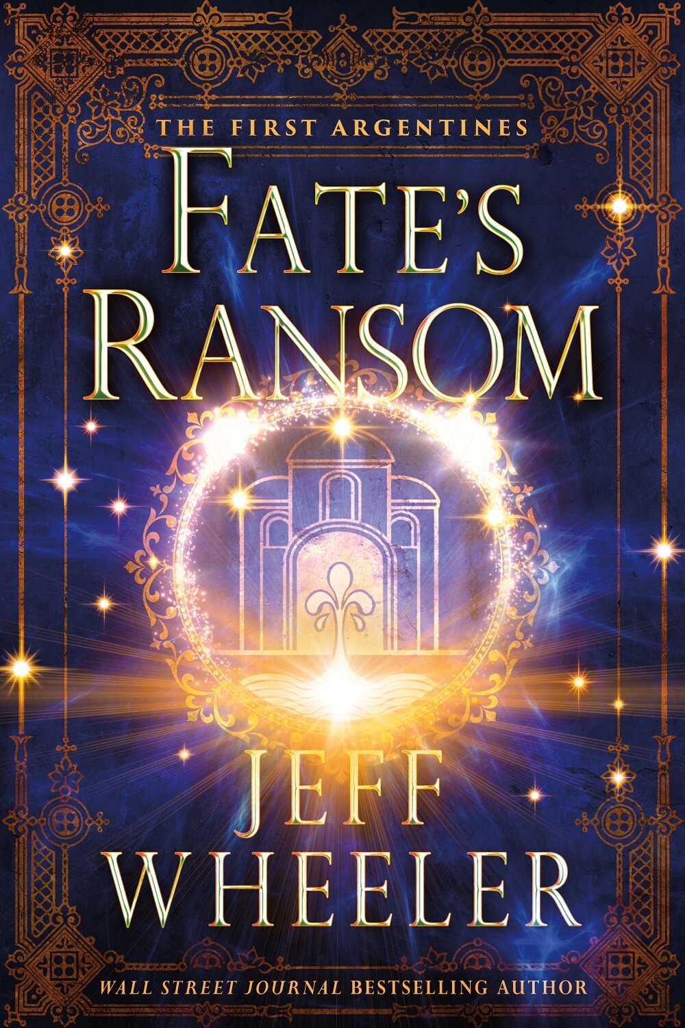 Fate's Ransom - The First Argentines - Kingfountain - Jeff Wheeler