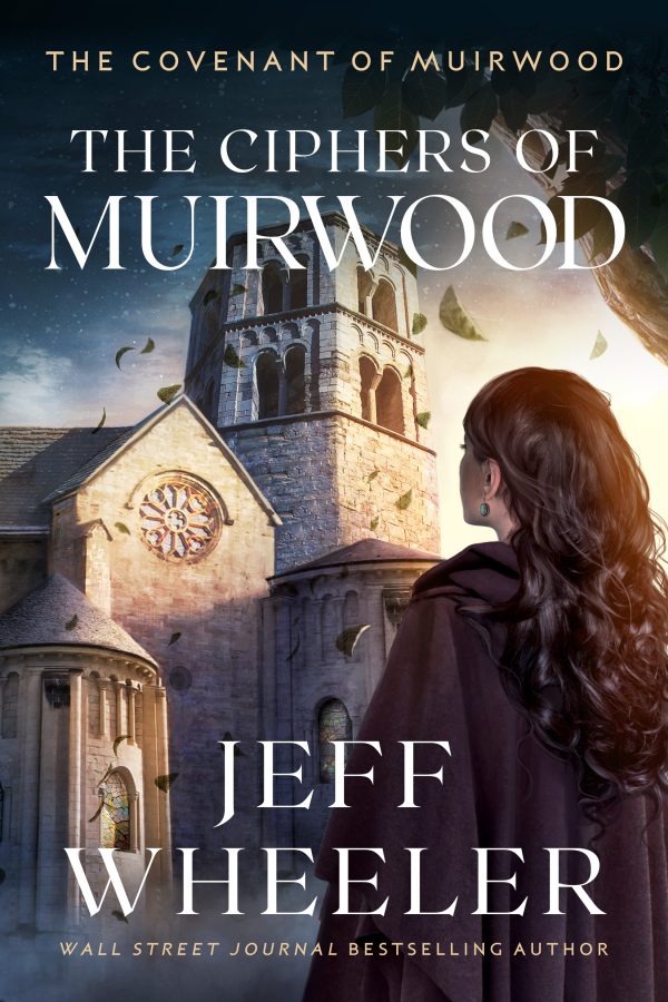 The Ciphers of Muirwood - Covenant of Muirwood - Jeff Wheeler