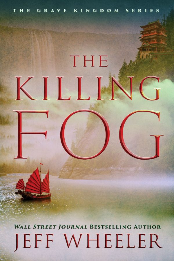 The Killing Fog - The Grave Kingdom - Jeff Wheeler